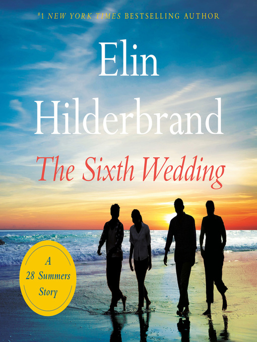 Title details for The Sixth Wedding by Elin Hilderbrand - Wait list